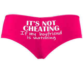 It’s Not Cheating If My Boyfriend Watches - Fuchsia Boyshort