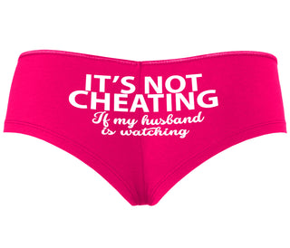 It’s Not Cheating If My Husband Watches - Fuchsia Boyshort