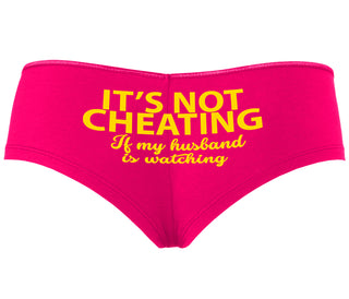 It’s Not Cheating If My Husband Watches - Fuchsia Boyshort