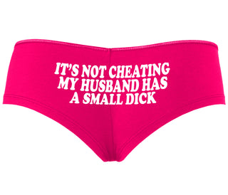 It’s Not Cheating If My Husband Has A Small Dick - Fuchsia Boyshort