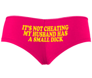 It’s Not Cheating If My Husband Has A Small Dick - Fuchsia Boyshort