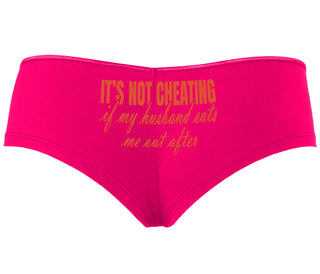 It's Not Cheating If My Husband Eats Me Out After - Fuchsia Boyshort