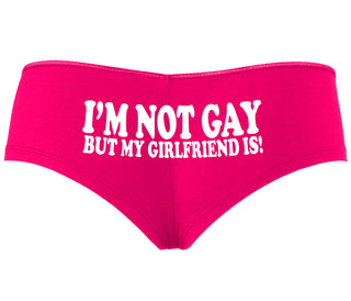 I'm Not Gay But My Girlfriend Is - Fuchsia Boyshort