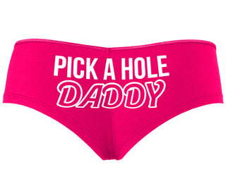 Pick A Hole Daddy - Fuchsia Boyshort