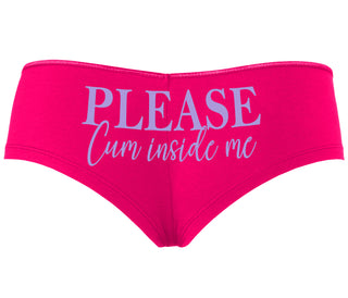 Please Cum Inside Me - Fuchsia Boyshort