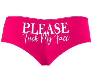 Please Fuck My Face - Fuchsia Boyshort