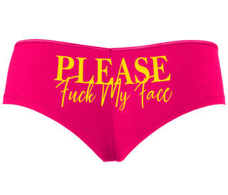 Please Fuck My Face - Fuchsia Boyshort