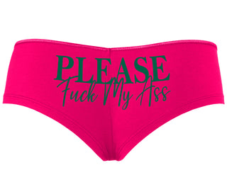 Please Fuck My Ass - Fuchsia Boyshort