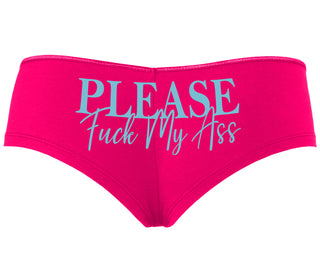 Please Fuck My Ass - Fuchsia Boyshort