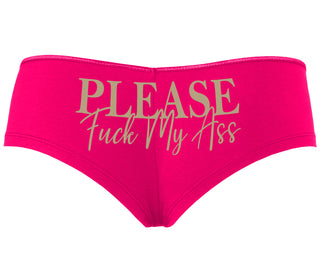 Please Fuck My Ass - Fuchsia Boyshort