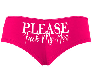 Please Fuck My Ass - Fuchsia Boyshort