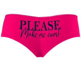 Please Make Me Cum - Fuchsia Boyshort