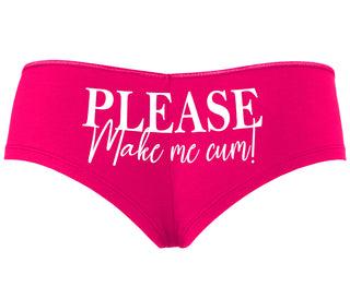 Please Make Me Cum - Fuchsia Boyshort