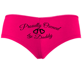 Proudly Owned By Daddy - Fuchsia Boyshort