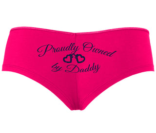Proudly Owned By Daddy - Fuchsia Boyshort