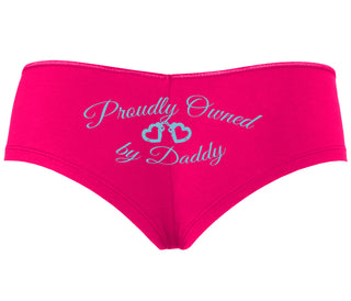 Proudly Owned By Daddy - Fuchsia Boyshort