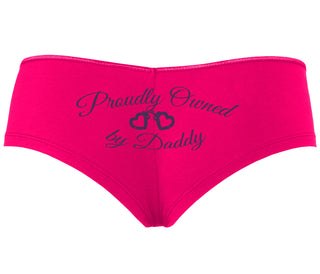 Proudly Owned By Daddy - Fuchsia Boyshort