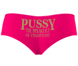 Pussy The Breakfast Of Champions - Fuchsia Boyshort