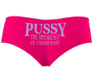 Pussy The Breakfast Of Champions - Fuchsia Boyshort