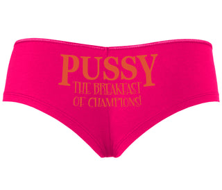 Pussy The Breakfast Of Champions - Fuchsia Boyshort