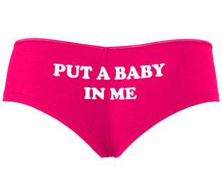 Put A Baby In Me - Fuchsia Boyshort