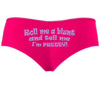 Roll A Blunt and Tell Me I'm Pretty - Fuchsia Boyshort