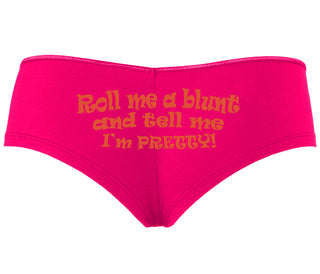 Roll A Blunt and Tell Me I'm Pretty - Fuchsia Boyshort
