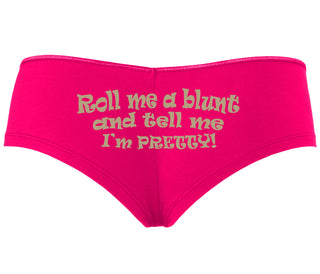 Roll A Blunt and Tell Me I'm Pretty - Fuchsia Boyshort