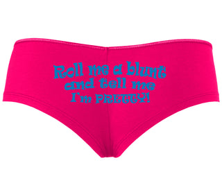 Roll A Blunt and Tell Me I'm Pretty - Fuchsia Boyshort