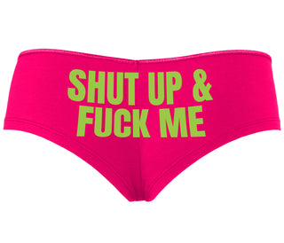 Shut Up and Fuck Me - Fuchsia Boyshort