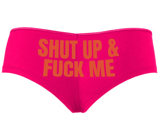 Shut Up and Fuck Me - Fuchsia Boyshort
