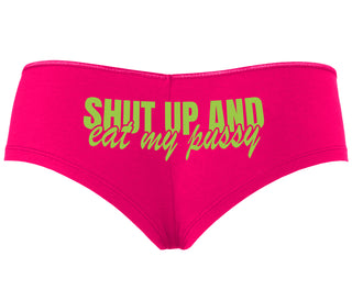 Shut Up and Eat My Pussy - Fuchsia Boyshort