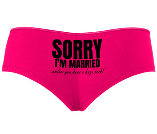 Sorry I'm Married Unless You Have A Huge Cock - Fuchsia Boyshort