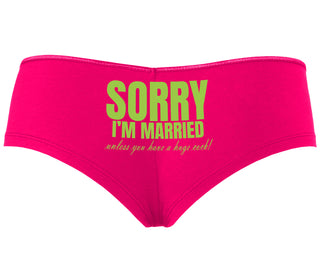 Sorry I'm Married Unless You Have A Huge Cock - Fuchsia Boyshort
