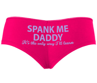 Spank Me Daddy It's The Only Way I'll Learn - Fuchsia Boyshort