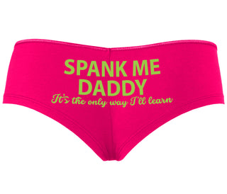 Spank Me Daddy It's The Only Way I'll Learn - Fuchsia Boyshort