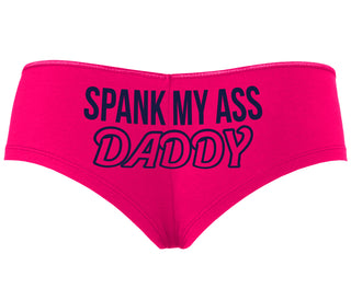 Spank My Ass Daddy - Fuchsia Boyshort