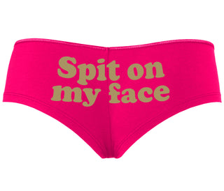 Spit On My Face - Fuchsia Boyshort