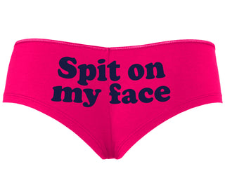 Spit On My Face - Fuchsia Boyshort