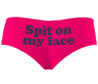 Spit On My Face - Fuchsia Boyshort