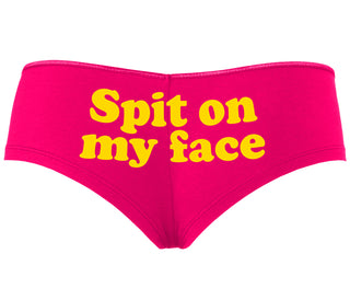 Spit On My Face - Fuchsia Boyshort
