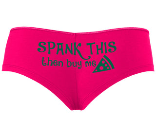 Spank This Ass And Buy Me Pizza - Fuchsia Boyshort