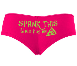 Spank This Ass And Buy Me Pizza - Fuchsia Boyshort