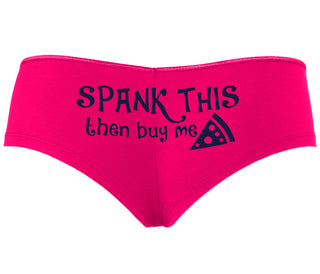 Spank This Ass And Buy Me Pizza - Fuchsia Boyshort