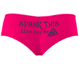 Spank This Ass And Buy Me Pizza - Fuchsia Boyshort