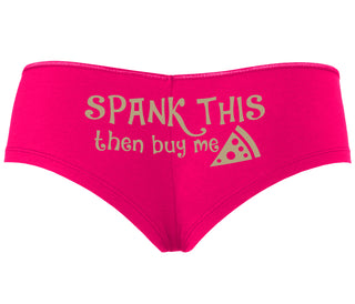 Spank This Ass And Buy Me Pizza - Fuchsia Boyshort