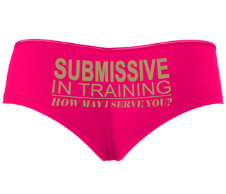 Submissive In Training How May I Serve You - Fuchsia Boyshort