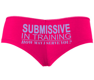 Submissive In Training How May I Serve You - Fuchsia Boyshort