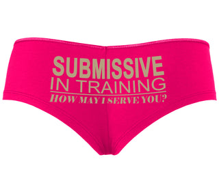 Submissive In Training How May I Serve You - Fuchsia Boyshort