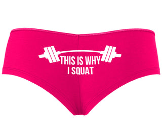 This Is Why I Squat - Fuchsia Boyshort